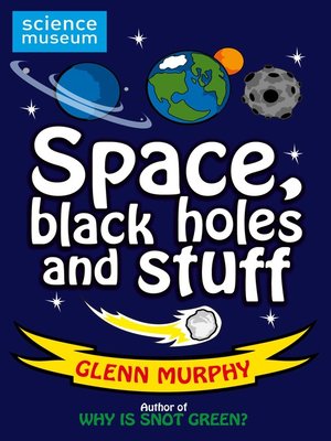 cover image of Space, Black Holes and Stuff
